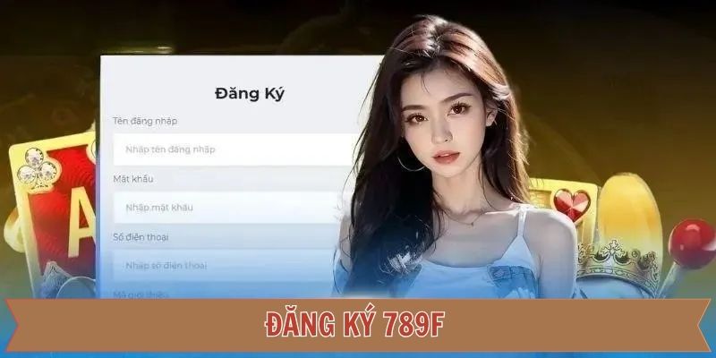 Đăng ký 789F